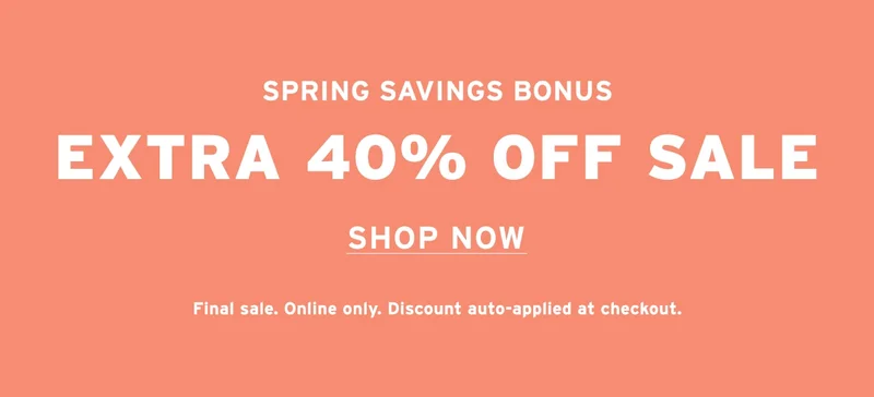 SHOP EXTRA 40% OFF SALE