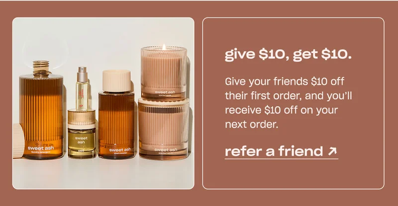 Give your friends $10 off their first order, and you’ll receive $10 off on your next order.