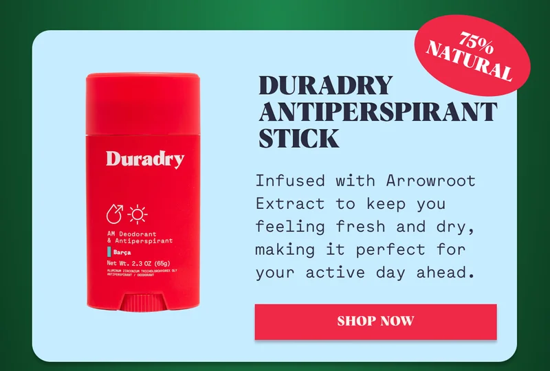 Duradry Antiperspirant Stick 75% Natural Infused with Arrowroot Extract to keep you feeling fresh and dry, making it perfect for your active day ahead. Shop Now