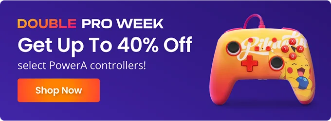 DOUBLE PRO WEEK | Get Up To 40% Off select PowerA controllers! | Shop Now