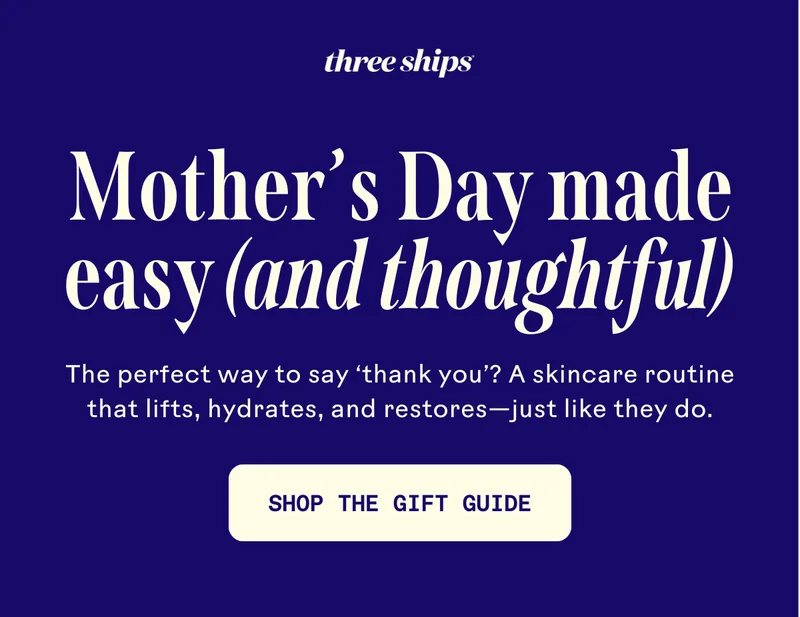 Mother's Day made easy (and thoughtful). Shop the gift guide.