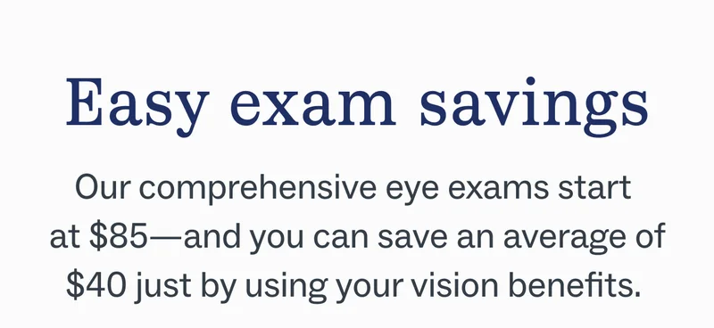 Our comprehensive exams start at $85