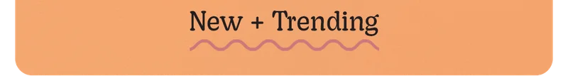 New + Trending