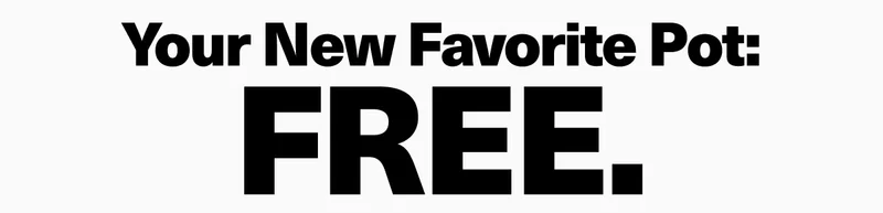 Your new favorite pot: FREE