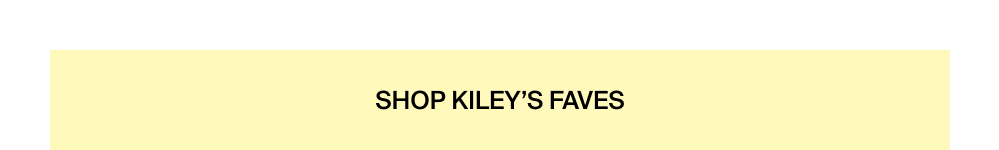 Shop Kiley's Winter 2026 Favorites