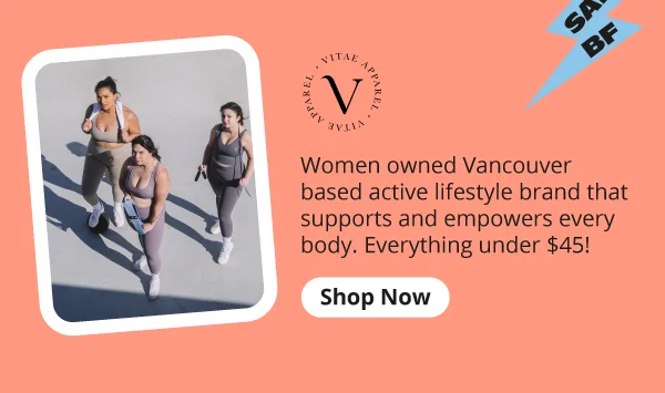 Vitae Apparel: Women owned Vancouver based active lifestyle brand that supports and empowers every body. Everything under $45! Shop now