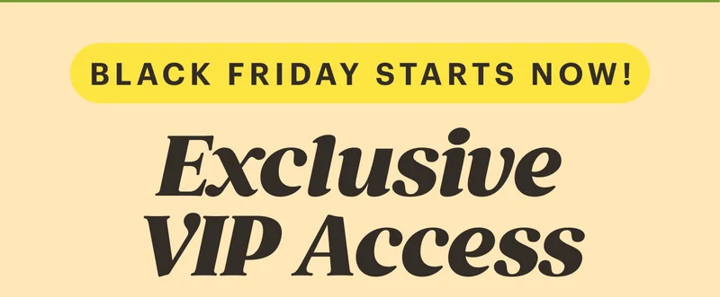 Exclusive VIP Access