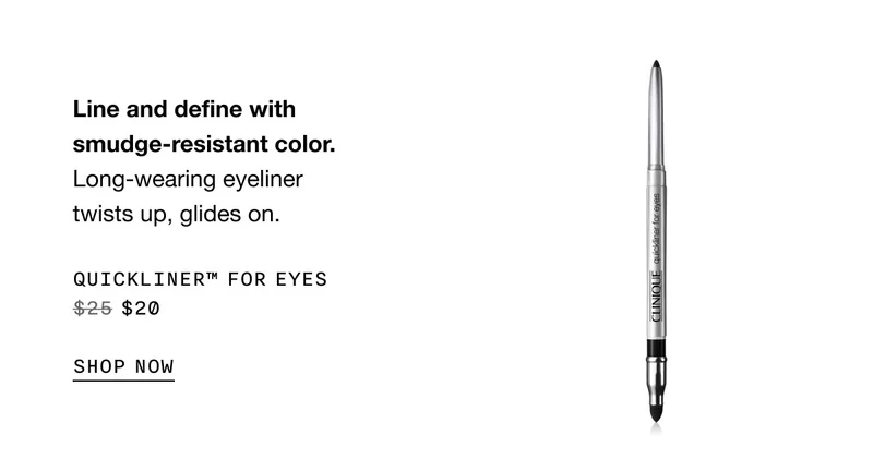 Line and define with smudge-resistant color. Long-wearing eyeliner twists up, glides on. Quickliner™ For Eyes $20 SHOP NOW