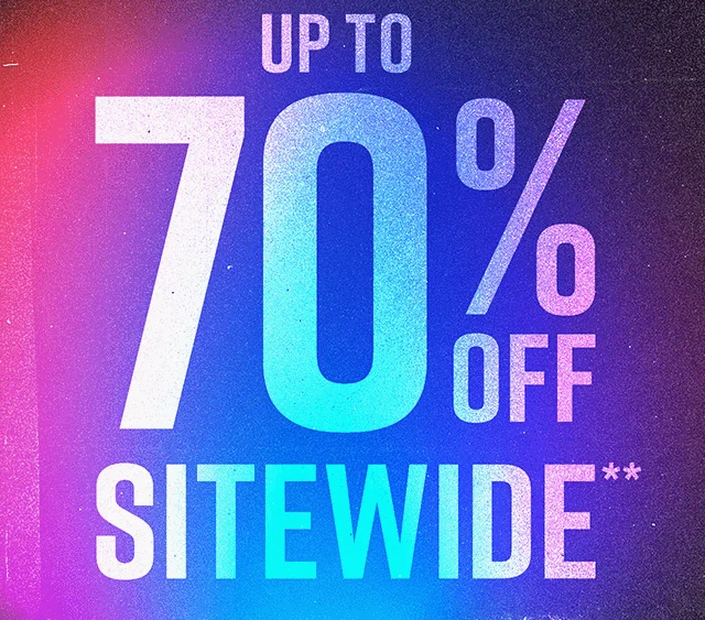 Hours Left! Up to 70% Off Sitewide. Not combinable with other offers. Shop now
