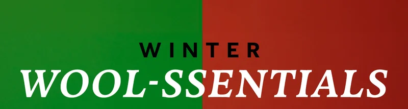 WINTER WOOL-SSENTIALS