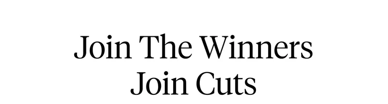 Join The Winners, Join Cuts