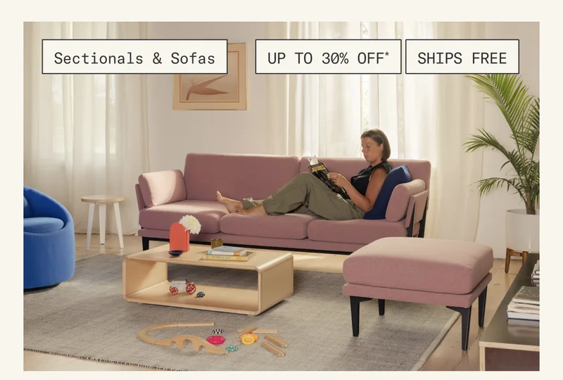 Enjoy up to 30%* off & Free Shipping on Sectionals & Sofas