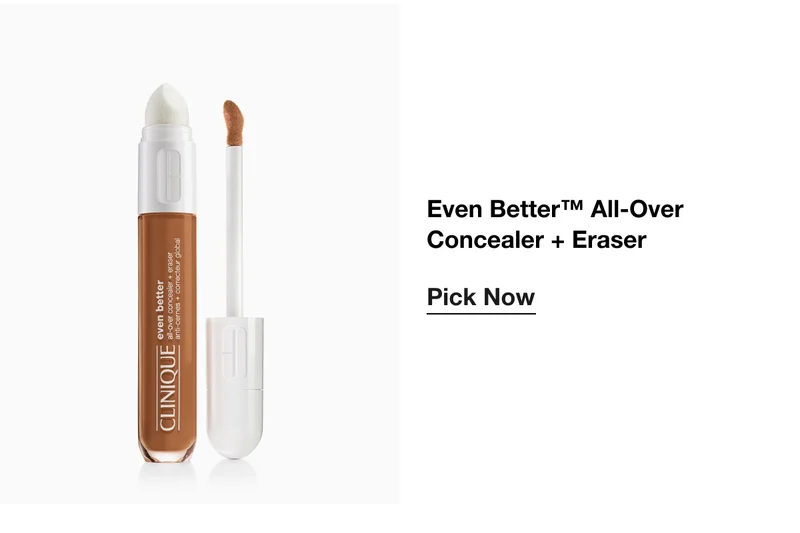 Even Better™ All-Over Concealer + Eraser Pick Now