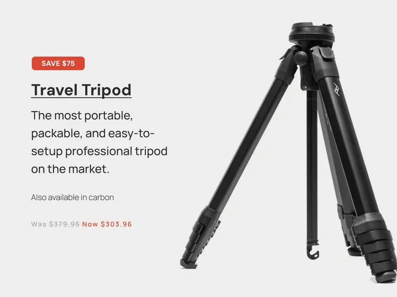 Save $75 Travel Tripod - The most portable, packable, and easy-to-setup professional tripod on the market.