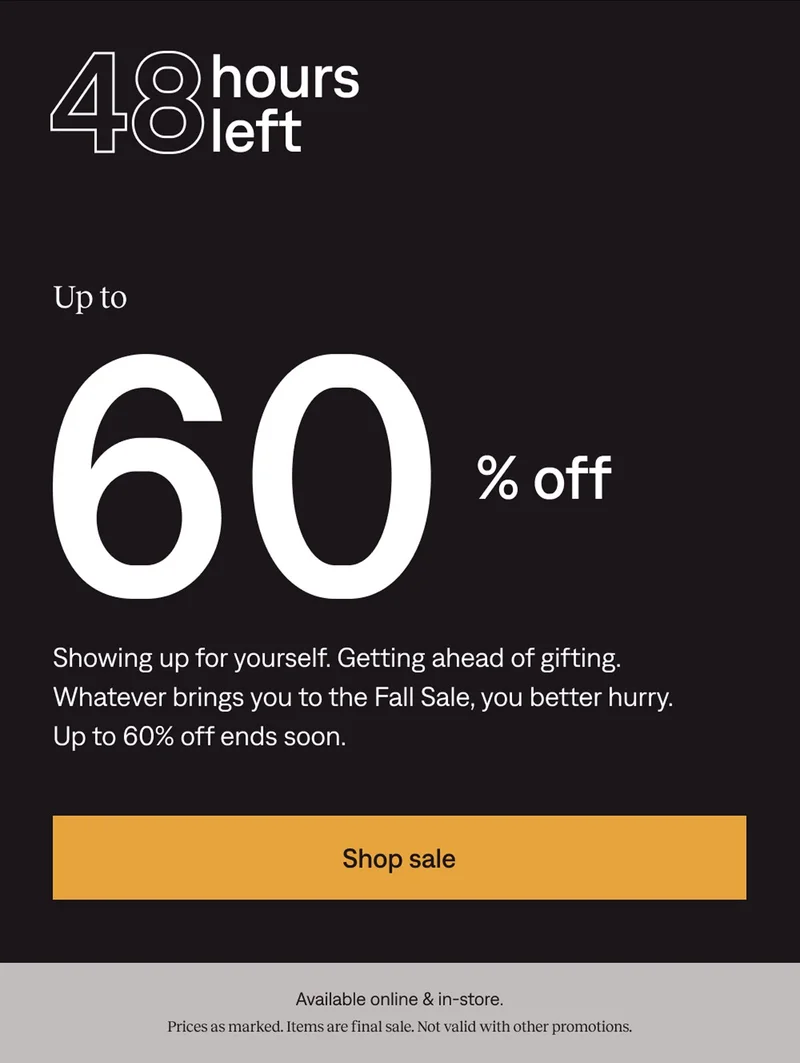 48 hours left: Up to 60% off 400+ select styles. Shop now