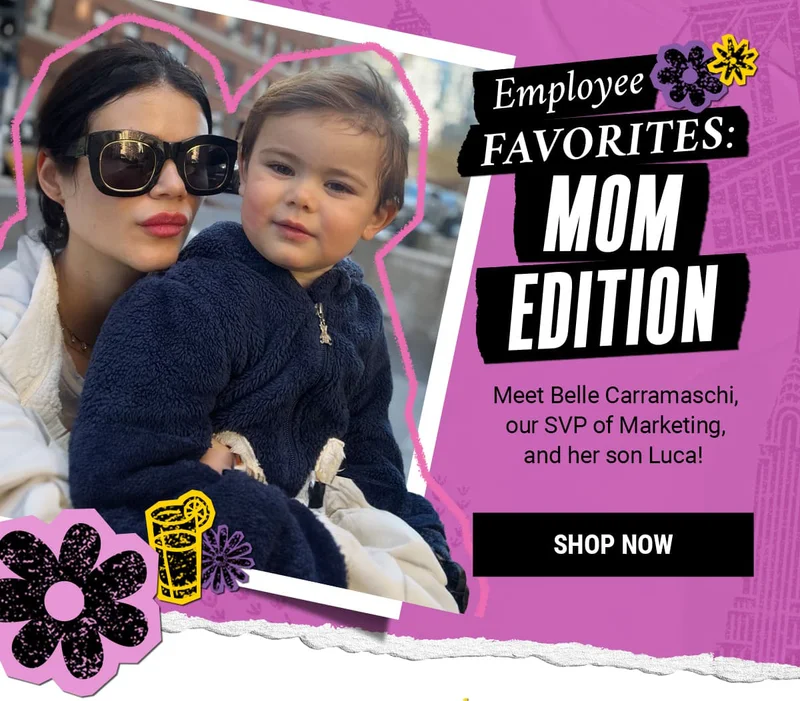 Employee Favorites: Mom Edition