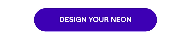 DESIGN YOUR NEON
