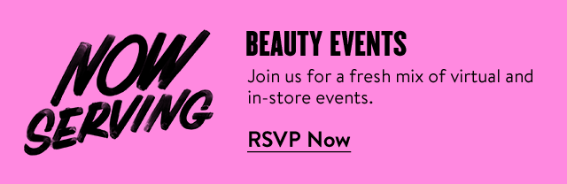 Virtual and in-store beauty events.