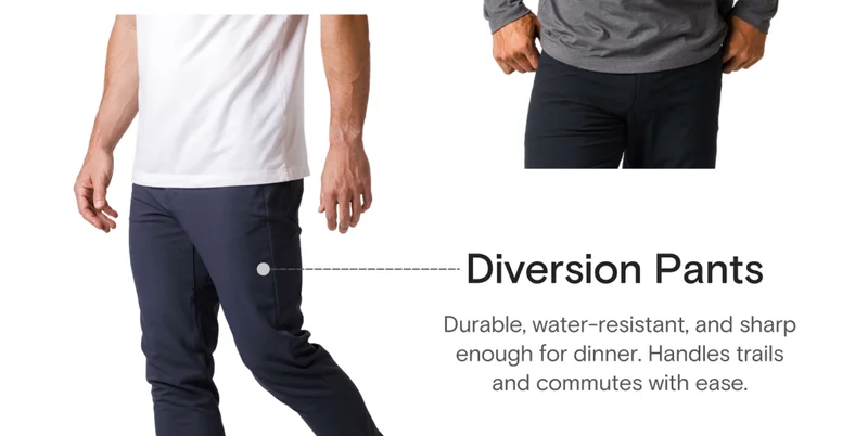 Diversion Pants: Durable, water-resistant, and sharp enough for dinner. Handles trails and commutes with ease.