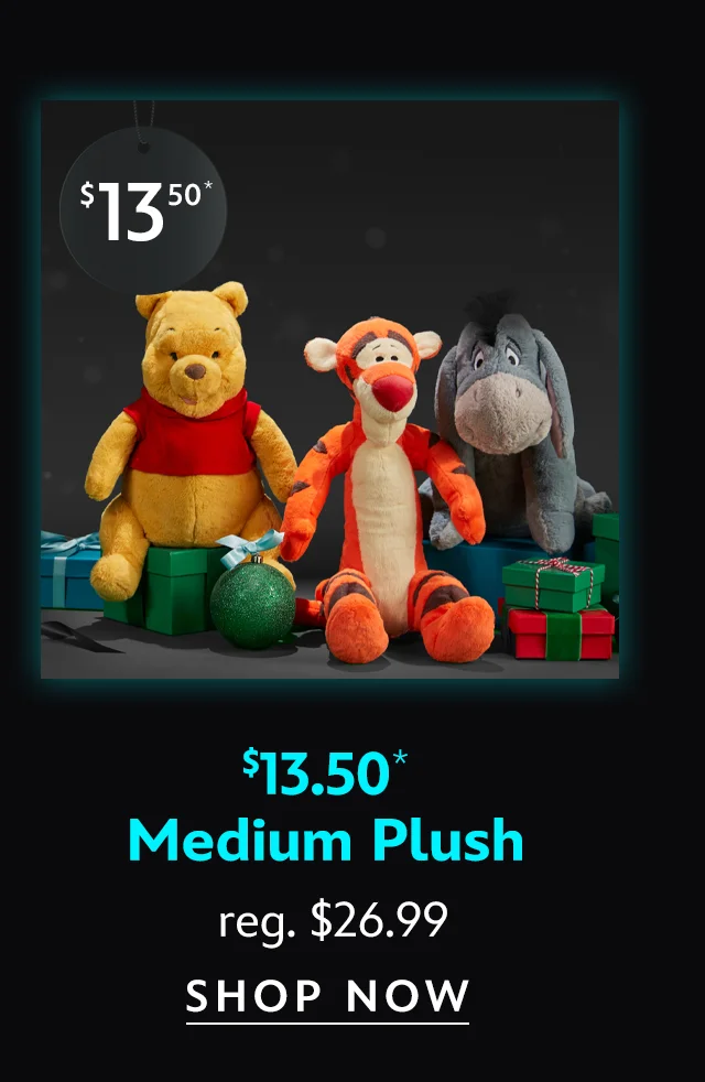 Medium Plush $13.50 reg. $26.99 | Shop Now