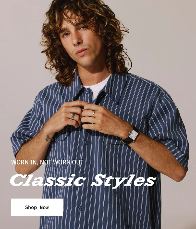 Worn In, Not Worn Out. Classic Styles With A Lived-In Feel. Shop Now.