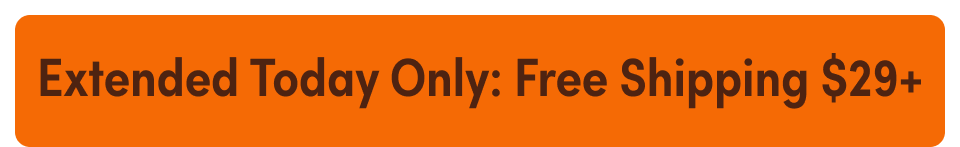 Extended today only: Free Shipping $29+