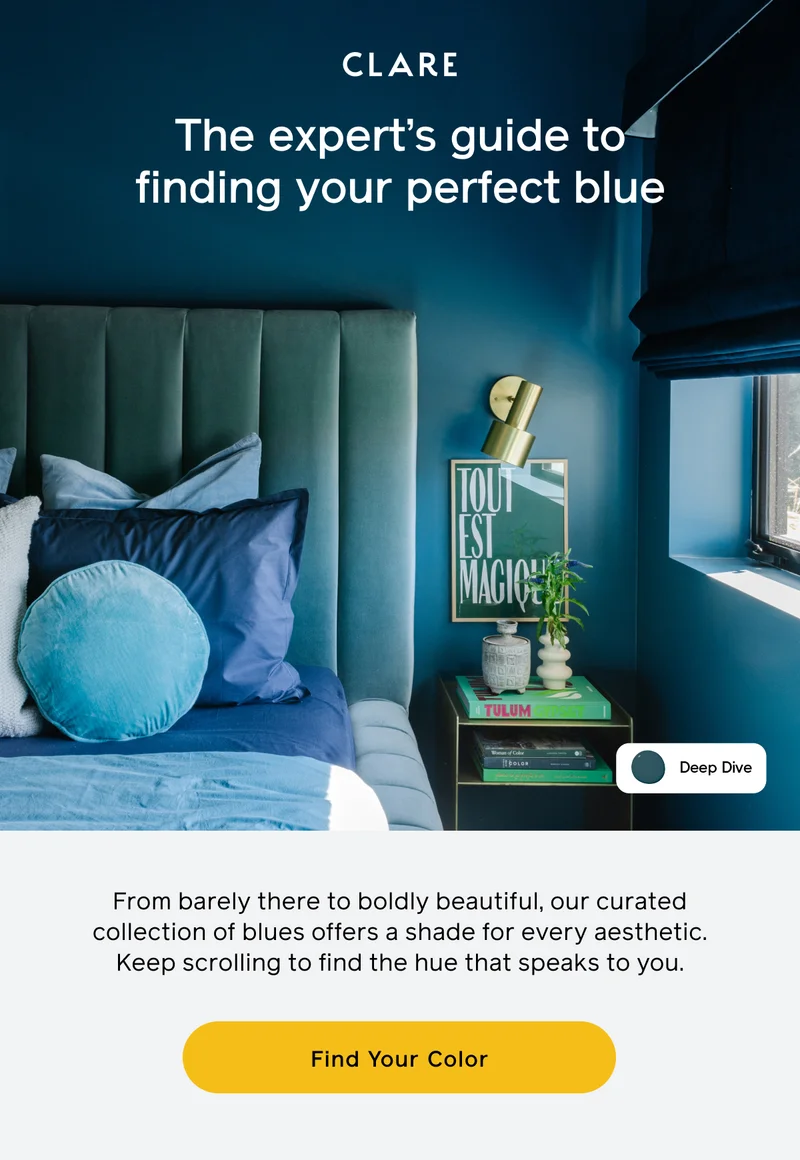 The expert's guide to finding your perfect blue. From barely there to boldly beautiful, our curated collection of blues offers a shade for every aesthetic. Keep scrolling to find the hue that speaks to you. Find Your Color