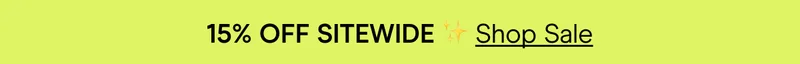 15% Off Sitewide! Shop Sale