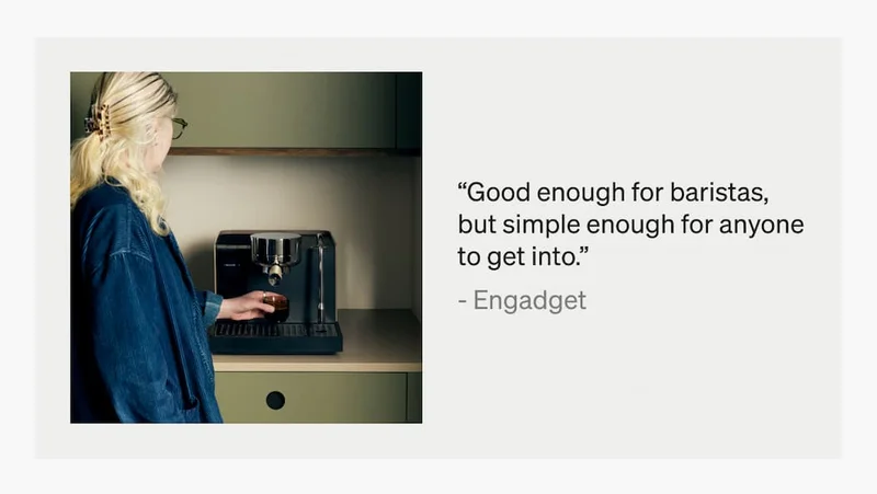 "Good enough for baristas, but simple enough for anyone to get into." -Engadget