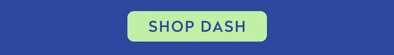SHOP DASH