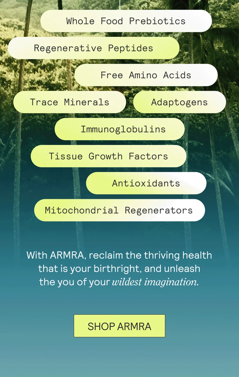 Whole Food Prebiotics Regenerative Peptides Free Amino Acids Trace Minerals Immunoglobulins Tissue Growth Factors Antioxidants Adaptogens Mitochondrial Regenerators