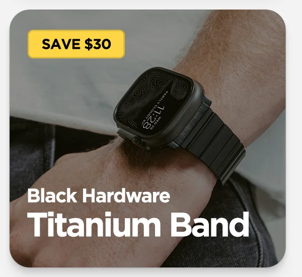 Black Titanium Band on Black Apple Watch Ultra is $30 off.