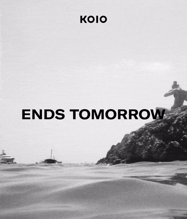 KOIO. ENDS TOMORROW. 15-70% OFF SITEWIDE