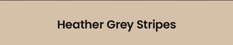 Heather Grey Stripes
