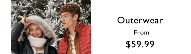 Outerwear starting at $59.99
