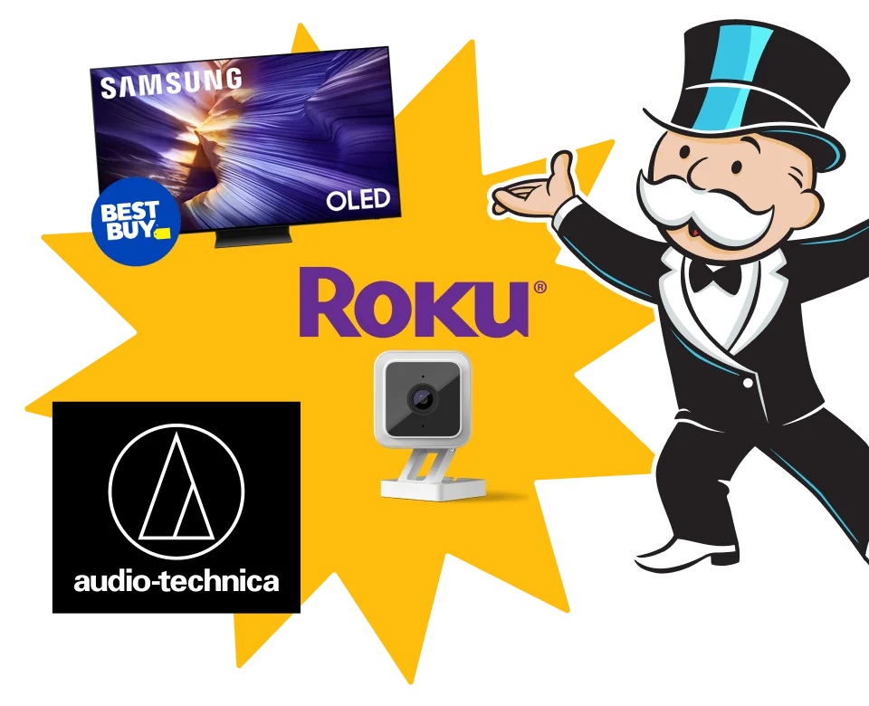 From Samsung, Best Buy, Roku and more. Mr. Monopoly with arms wide open.