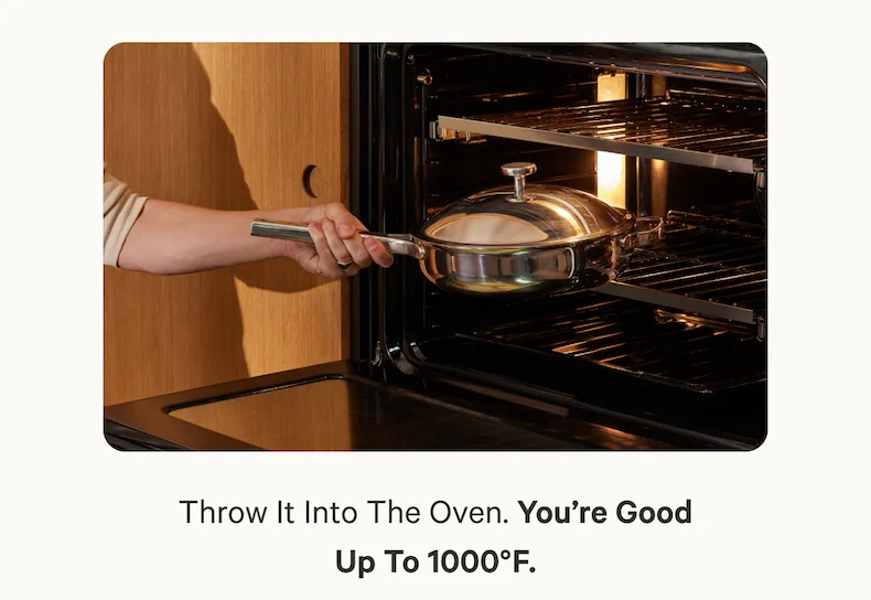 Throw it into the oven. You’re good up to 1000°F.