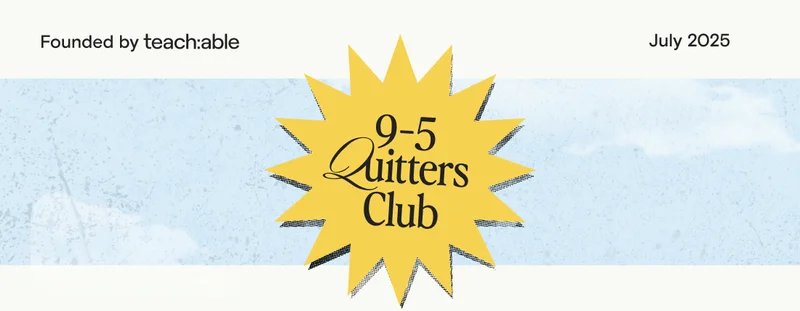 9-5 Quitters Club