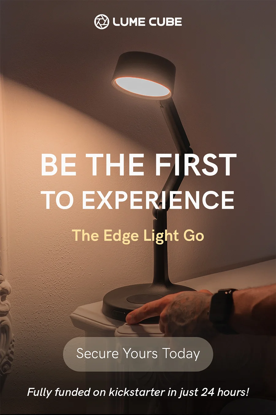 Be the first to experience the Edge Light Go. Secure yours today!