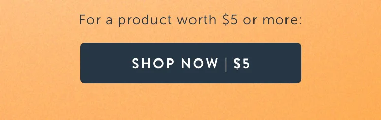 Shop Now | $5