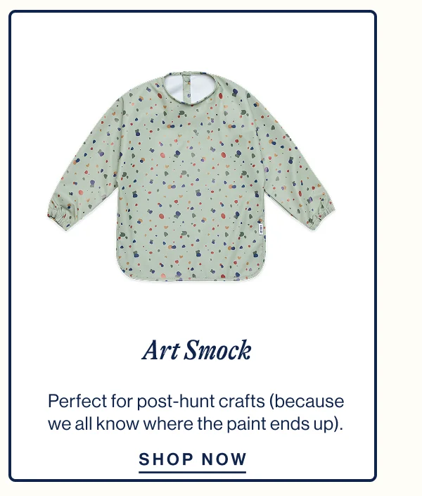 Art Smock. Perfect for post-hunt crafts (because we all know where the paint ends up). Shop Now