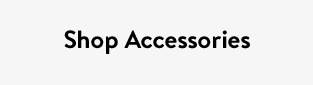 Shop Accessories