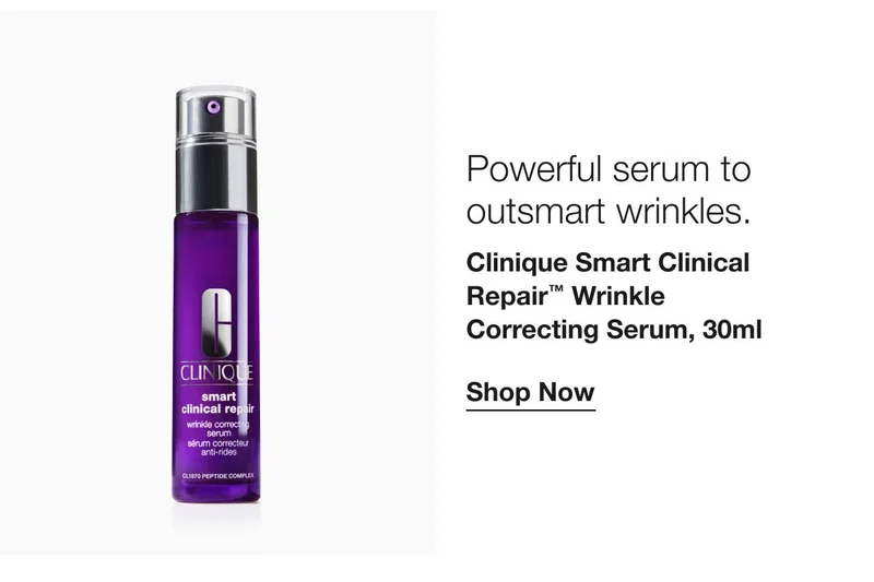 Powerful serum to outsmart wrinkles. Clinique Smart Clinical Repair™ Wrinkle Correcting Serum, 30ml Shop Now