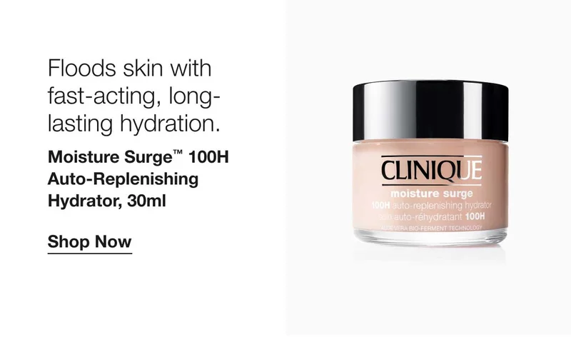 Floods skin with fast-acting, long-lasting hydration. Moisture Surge™ 100H Auto-Replenishing Hydrator, 30ml Shop Now