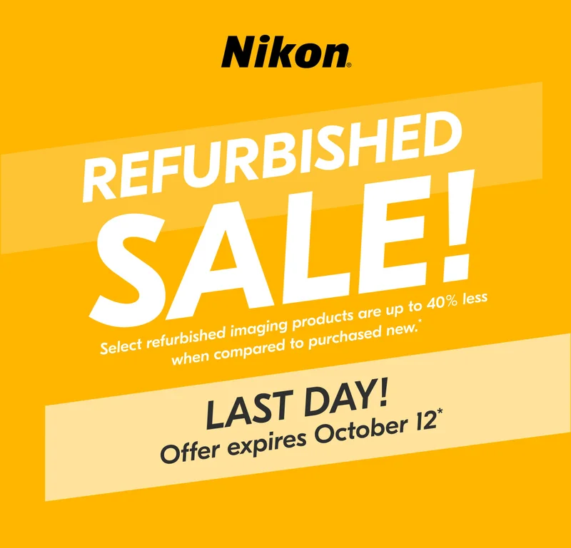 Nikon | Refurbished Sale! | Last Day! | Offer Expires October 12*