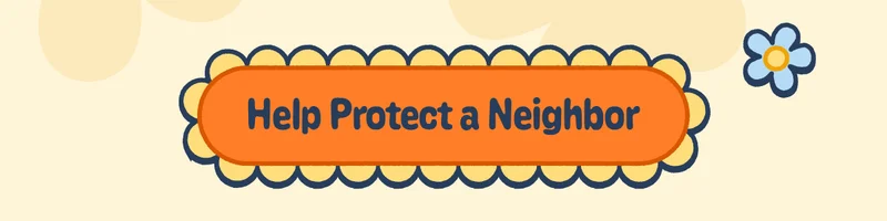 Help Protect a Neighbor