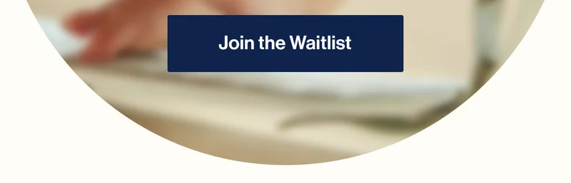 Join the Waitlist