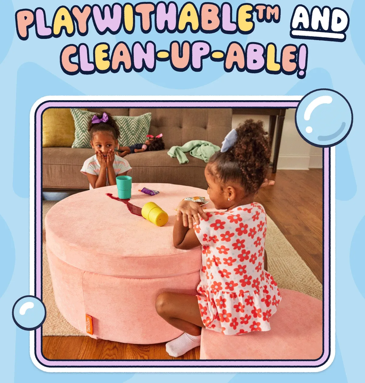Playwithable™ AND Clean-Up-Able!