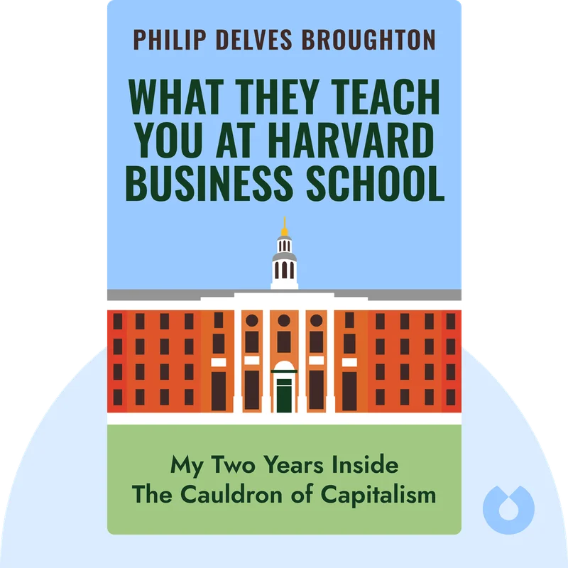 What They Teach You at Harvard Business School