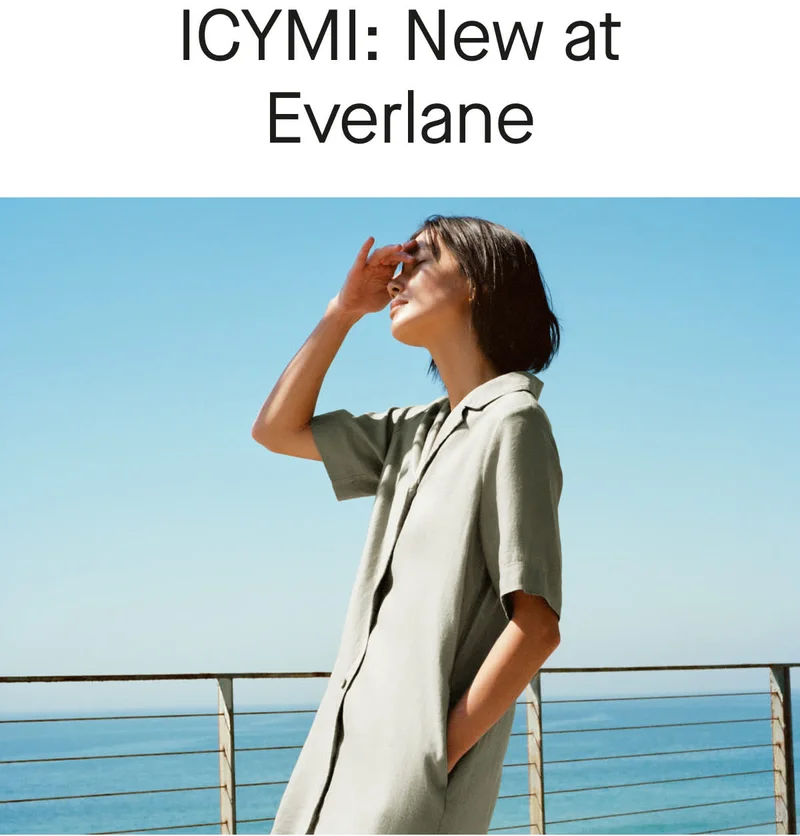 [IMAGE] ICYMI: New at Everlane [SHOP NOW]